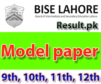 biselahore Model Paper 2024 class 9th, 10th, 11th, 12th, SSC, HSSC, FA, FSC, Matric, Inter, Intermediate, SSC Part 1, SSC Part 2, Inter Part 1, Inter part 2, 1st year, 2nd year, ICS, ICOM